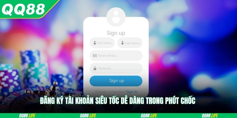Đăng ký tài khoản siêu tốc dễ dàng trong phút chốc 